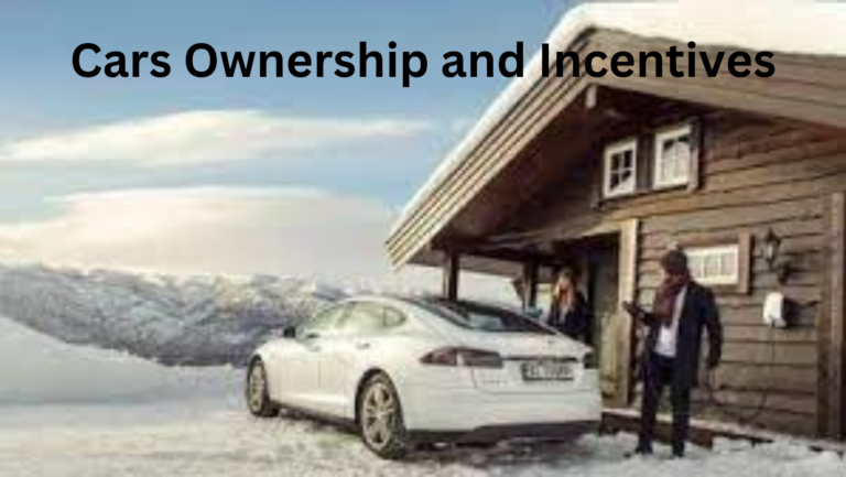 Cars Ownership and Incentives: A Comprehensive Guide